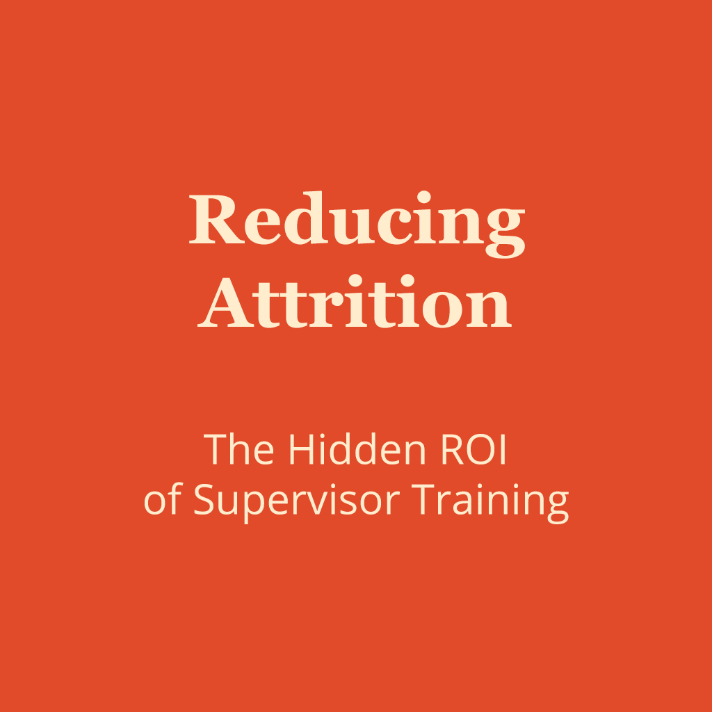 Banner reading “Reducing Attrition: The Hidden ROI of Supervisor Training” in bold typography